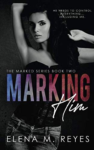Cover of Marking Him