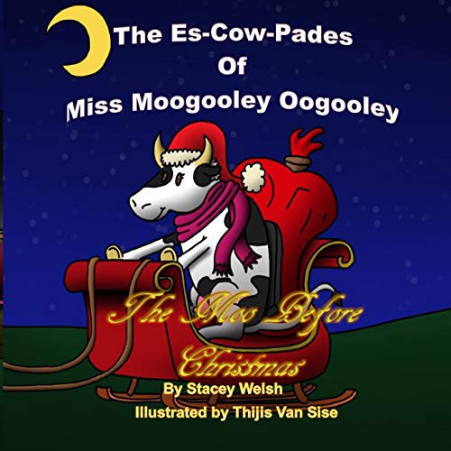 Cover of The Es-Cow-Pades of Miss Moogooley Oogooley