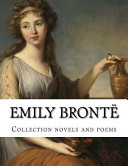Cover of Emily Brontë, Collection Novels and Poems