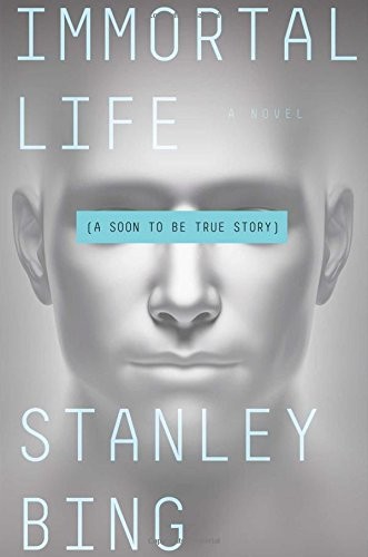 Cover of Immortal Life: A Soon To Be True Story
