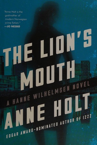 Cover of The lion's mouth : a Hanne Wilhelmsen novel