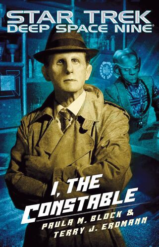 Cover of Star Trek Deep Space Nine - I, The Constable