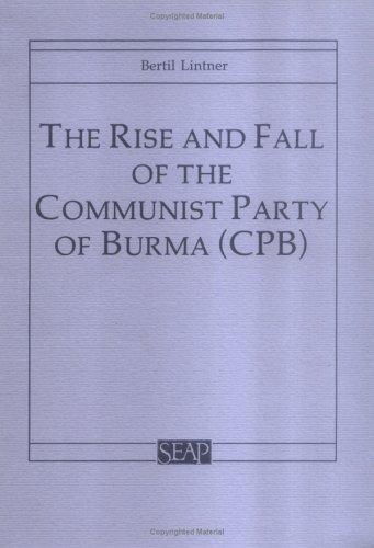 Cover of The rise and fall of the Communist Party of Burma (CPB)