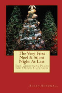 Cover of The Very First Noel and Silent Night at Last