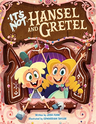 Cover of It's Not Hansel and Gretel