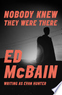 Cover of Nobody Knew They Were There
