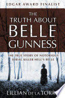 Cover of The Truth about Belle Gunness