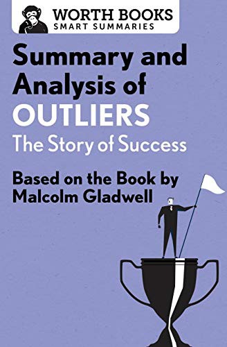 Cover of Summary and Analysis of Outliers : The Story of Success