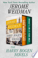 Cover of The Harry Bogen Novels