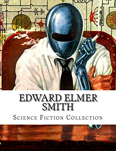 Cover of Edward Elmer Smith, Science Fiction Collection