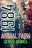 Cover of 1984 and Animal Farm: George Orwell's Classics
