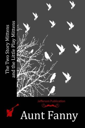 Cover of The Two Story Mittens and the Little Play Mittens