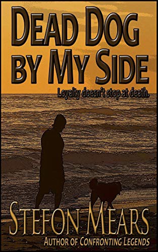 Cover of Dead Dog by My Side