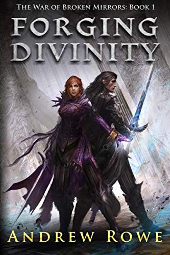 Cover of Forging Divinity (The War of Broken Mirrors)