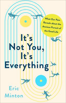 Cover of It's Not You, It's Everything
