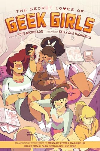 Cover of The Secret Loves of Geek Girls