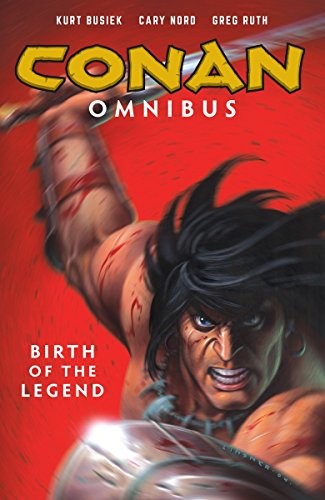 Cover of Conan Omnibus, Vol. 1: Birth of the Legend