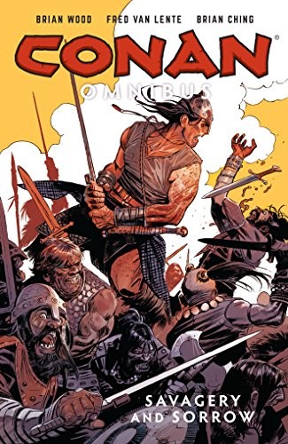 Cover of Conan Omnibus, Vol. 6: Savagery and Sorrow