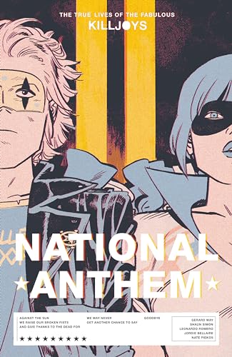 Cover of The True Lives of the Fabulous Killjoys: National Anthem