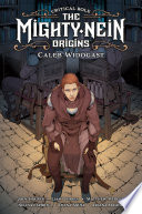 Cover of Critical Role: The Mighty Nein Origins--Caleb Widogast