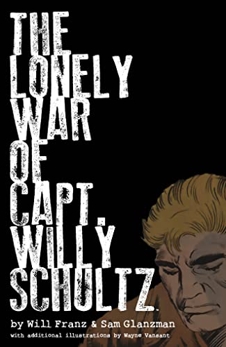 Cover of The Lonely War of Capt. Willy Schultz
