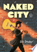Cover of Naked City: A Graphic Novel