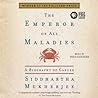 Cover of The Emperor of All Maladies