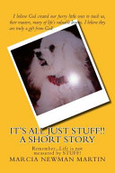 Cover of It's All Just Stuff!! a Short Story