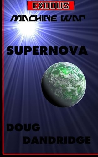 Cover of Exodus: Machine War: Book 1: Supernova (Volume 1)