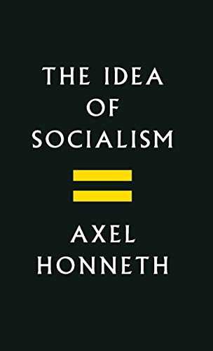 Cover of The Idea of Socialism: Towards a Renewal