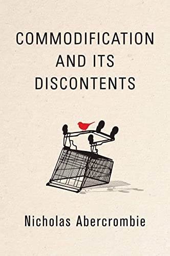 Cover of Commodification and Its Discontents