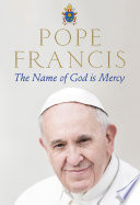 Cover of The Name of God is Mercy