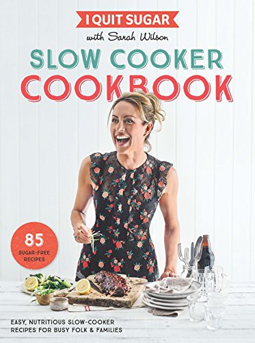 Cover of I Quit Sugar Slow Cooker Cookbook