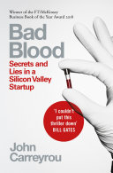 Cover of Bad Blood: Secrets and Lies in a Silicon Valley Startup