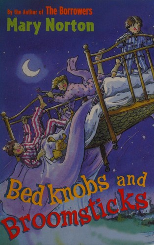 Cover of Bedknobs and Broomsticks (Bedknobs and Broomsticks #1-2)