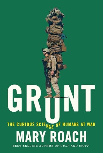Cover of Grunt: The Curious Science of Humans at War