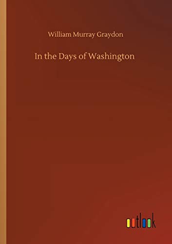 Cover of In the days of Washington