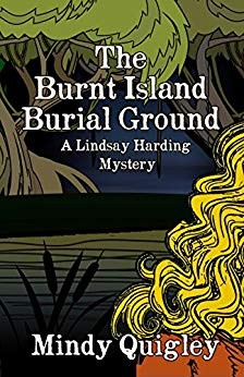 Cover of The Burnt Island Burial Ground :A Lindsay Harding Mystery, Volume 3