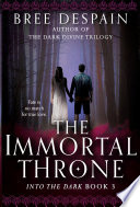 Cover of The Immortal Throne (Into the Dark #3)
