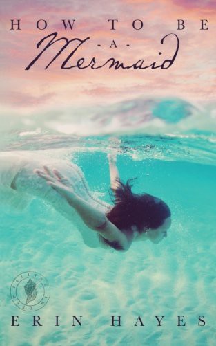 Cover of How to be a Mermaid