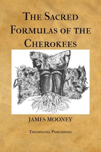 Cover of The Sacred Formulas of the Cherokees