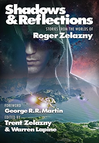 Cover of Shadows & Reflections: A Roger Zelazny Tribute Anthology