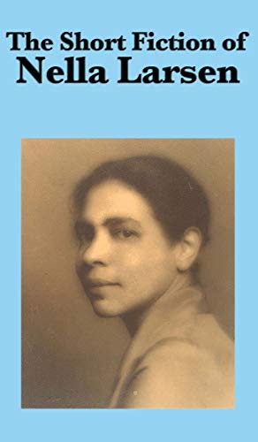 Cover of The Short Fiction of Nella Larsen