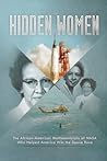 Cover of Hidden Women: The African-American Mathematicians of NASA Who Helped America Win the Space Race