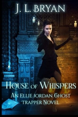 Cover of House of Whispers: (Ellie Jordan, Ghost Trapper Book 5) (Volume 5)