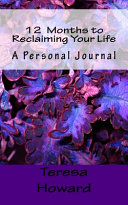 Cover of 12 Months to Reclaiming Your Life