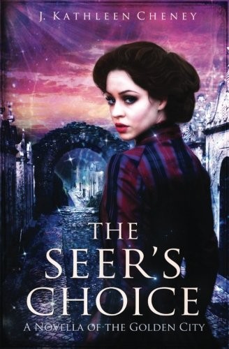 Cover of The Seer's Choice (The Golden City #4)