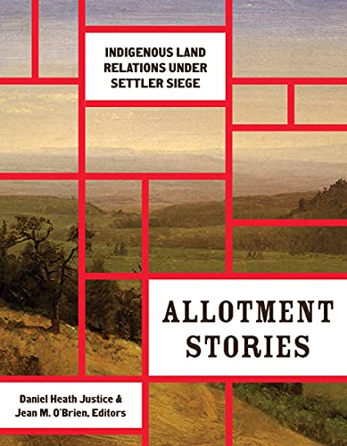 Cover of Allotment Stories: Indigenous Land Relations under Settler Siege