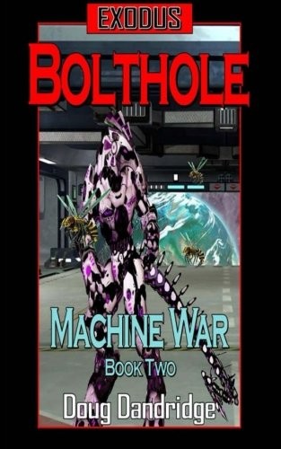 Cover of Exodus: Machine War: Book 2: Bolthole (Volume 2)