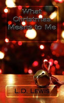 Cover of What Christmas Means to Me